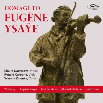 Winona Zelenka: Homage To Eugène Ysaÿe