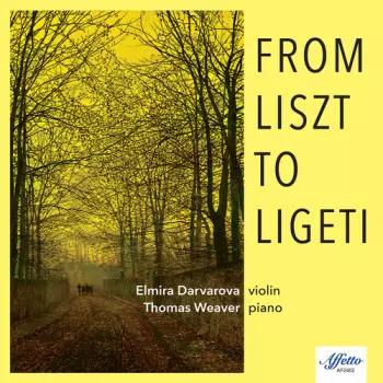 Elmira Darvarova: From Liszt To Ligeti