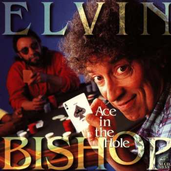 CD Elvin Bishop: Ace In The Hole