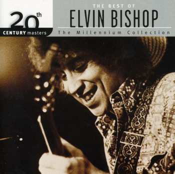 CD Elvin Bishop: The Best Of Elvin Bishop