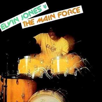 Album Elvin Jones: The Main Force