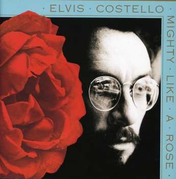 CD Elvis Costello: Mighty Like A Rose