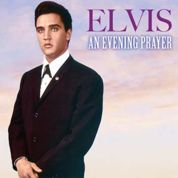 CD Elvis Presley: An Evening Prayer