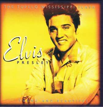 4CD Elvis Presley: Tupelo Mississippi Flash