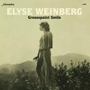 Elyse Weinberg: Greasepaint Smile