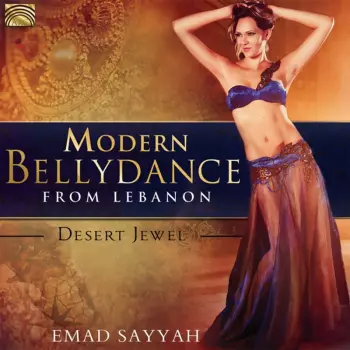 Emad Sayyah: Modern Bellydance From Lebanon (Desert Jewel)