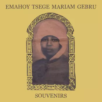 Emahoy Tsegue Maryam Guebrou: Souvenirs