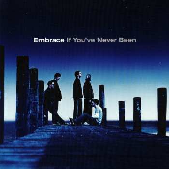 LP Embrace: If You've Never Been