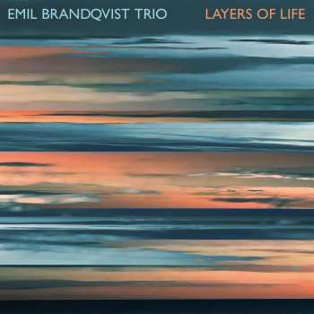 CD Emil Brandqvist Trio: Layers Of Life