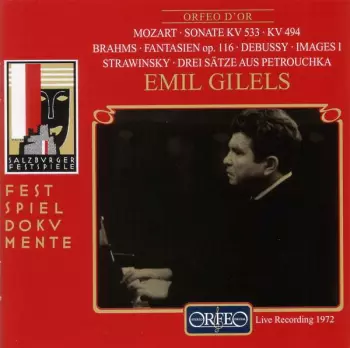 Emil Gilels: Mozart Brahms Debussy Strawinsky