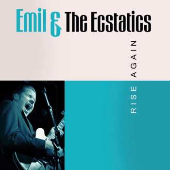 Album Emil & The Ecstatics: Rise Again