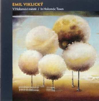 Album Emil Viklický: V Holomóci Městě…