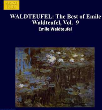 Album Slovak State Philharmonic Orchestra, Košice: The Best Of Emile Waldteufel Vol. 9