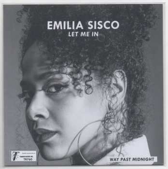 SP Emilia Sisco: Let Me In / Way Past Midnight