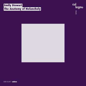 CD Emily Stewart: The Anatomy Of Melancholy