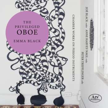 CD Emma Black: The Privileged Oboe – Chamber Works On Period Instruments