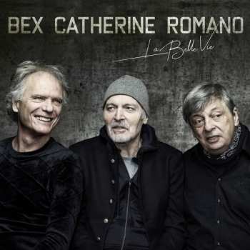 LP Emmanuel Bex: La Belle Vie