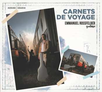 CD Emmanuel Rossfelder: Emmanuel Rossfelder - Carnets De Voyage
