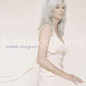 Album Emmylou Harris: Stumble Into Grace