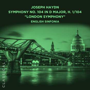 Album English Sinfonia: Joseph Haydn Sym No. 104 In D Major H 1