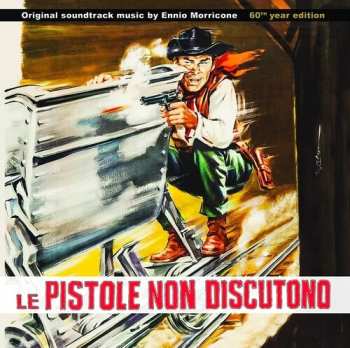 CD Ennio Morricone: Le Pistole Non Discutono (Original Soundtrack - 60th Year Edition) 