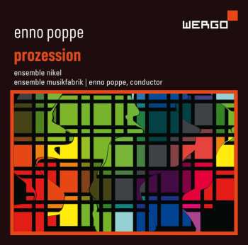CD Enno Poppe: Prozession