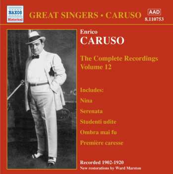 Album Enrico Caruso: The Complete Recordings Volume 12