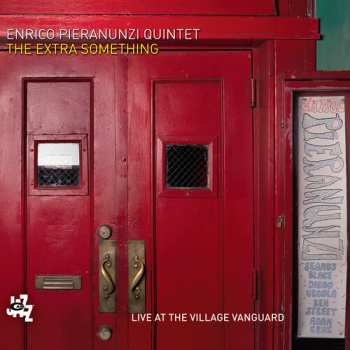 Album Enrico Pieranunzi Quintet: The Extra Something - Live At The Village Vanguard