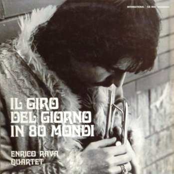 Album Enrico Rava Quartet: Il Giro Del Giorno In 80 Mondi