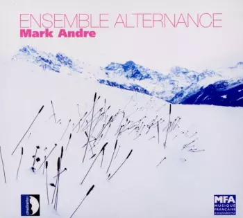 Ensemble Alternance - Mark Andre