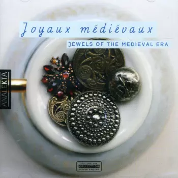 Ensemble Anonymus: Jewels Of The Medieval Era