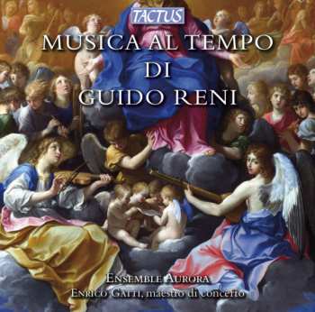 CD Enrico Gatti: Musica Al Tempo Del Guido Reni (Sonate, Canzoni E Madrigali Diminuiti)