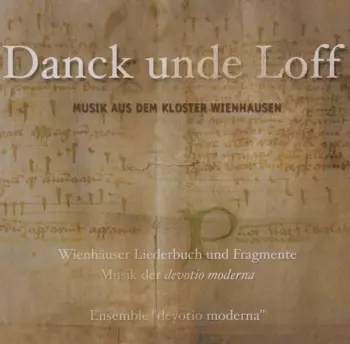 Ensemble Devotio Moderna / Volkhardt: Thanks & Praises: Wienhausen Convent