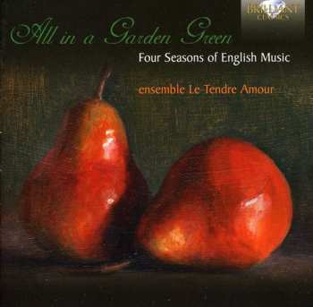 Album Le Tendre Amour: All In A Garden Green - Four Seasons Of English Music