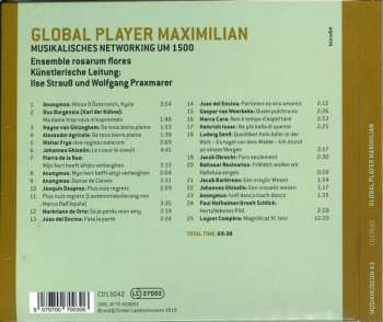 CD Ensemble Rosarum Flores: Global Player Maximilian (Musikalisches Networking Um 1500)