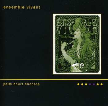 Album Ensemble Vivant: Palm Court Encores