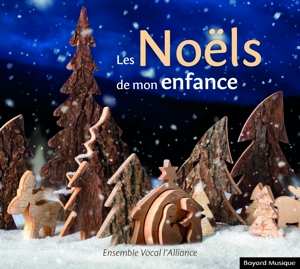 CD Ensemble Vocal L'Alliance: Les Noëls De Mon Enfance