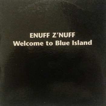 CD Enuff Z'nuff: Welcome To Blue Island