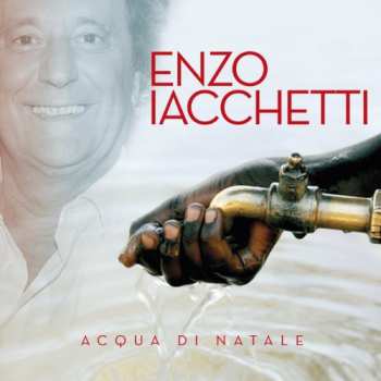 Album Enzo Iacchetti: Acqua Di Natale