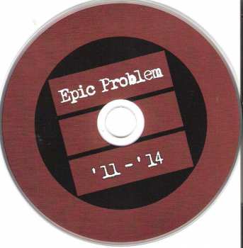 CD Epic Problem: '11 - '14