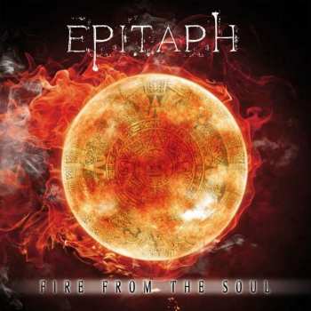 CD Epitaph: Fire From The Soul