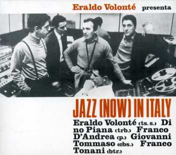 Album Eraldo Volonté: Eraldo Volonté Presenta Jazz (Now) In Italy