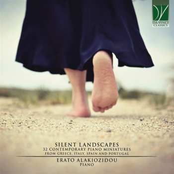 CD Erato Alakiozidou: Silent Landscapes (32 Contemporary Piano Miniatures From Greece, Italy, Spain And Portugal)