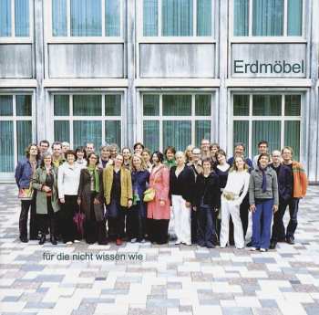 Album Erdmöbel: Für Die Nicht Wissen Wie