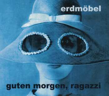 Album Erdmöbel: Guten Morgen, Ragazzi