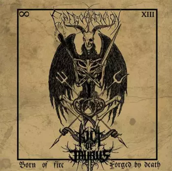 Kult Of Taurus: Born Of Fire, Forged By Death