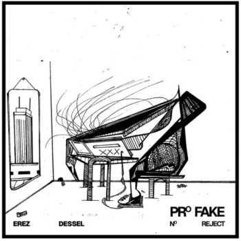 CD Erez Dessel: Pro Fake No Reject