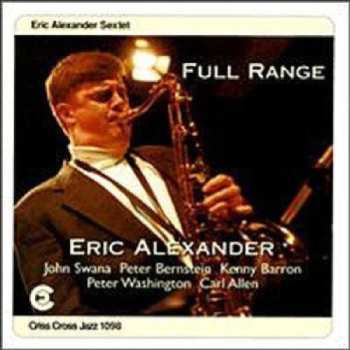 Album Eric Alexander Sextet: Full Range