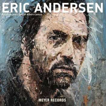 Album Eric Andersen: Shadow And Light Of Albert Camus 
