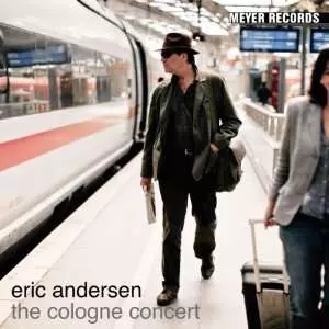 Eric Andersen: The Cologne Concert
